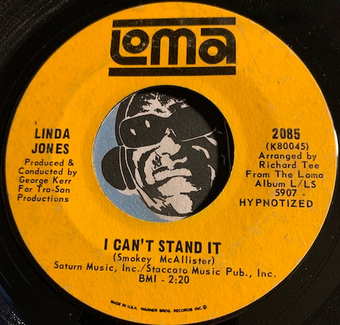 Linda Jones - I Can't Stand It b/w Give My Love A Try - Loma #2085 - Northern Soul - R&B Soul