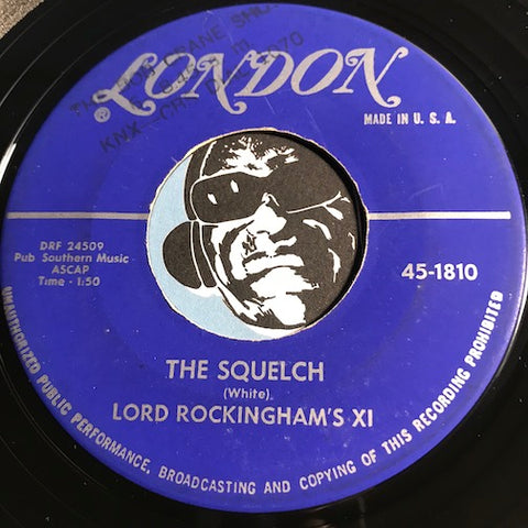 Lord Rockingham's XI - The Squelch b/w Fried Onions - London #1810 - Rock n Roll