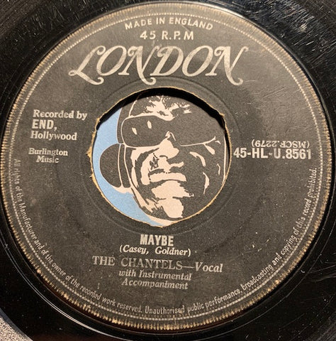 Chantels - Maybe b/w Come My Little Baby - London #8561 - Doowop - Girl Group - East Side Story