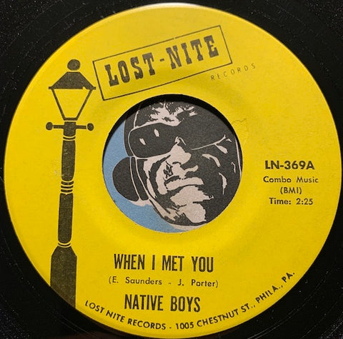 Native Boys - When I Met You b/w Tears - Lost Nite #369 - Doowop Reissues