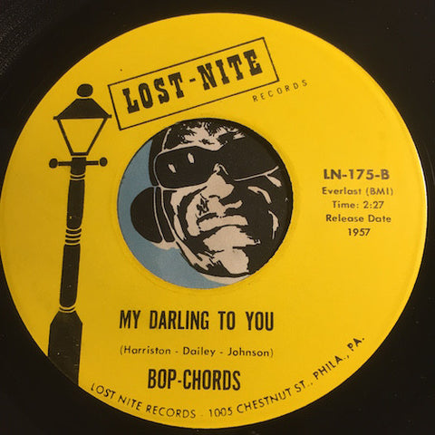 Bop Chords - My Darling To You b/w Castle In The Sky - Lost Nite #175 - Doowop Reissues - FREE (one per customer please)