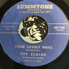 Elgins - Your Lovely Ways b/w Finding A Sweetheart - Lummtone #113 - Doowop