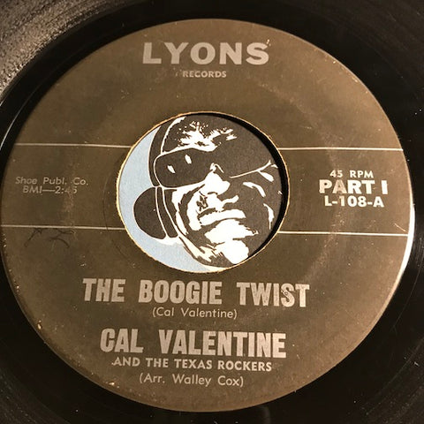 Cal Valentine & Texas Rockers - The Boogie Twist pt.1 b/w pt.2 - Lyons #108 - Rockabilly - R&B Rocker