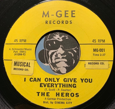 Heros - I Can Only Give You Everything b/w Say It With A Smile - M-Gee #001 - Garage Rock
