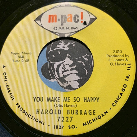 Harold Burrage - You Make Me So Happy b/w Things Ain't What They Used To Be (Since You've Been Gone) - M-Pac #7227 - Northern Soul - R&B Soul