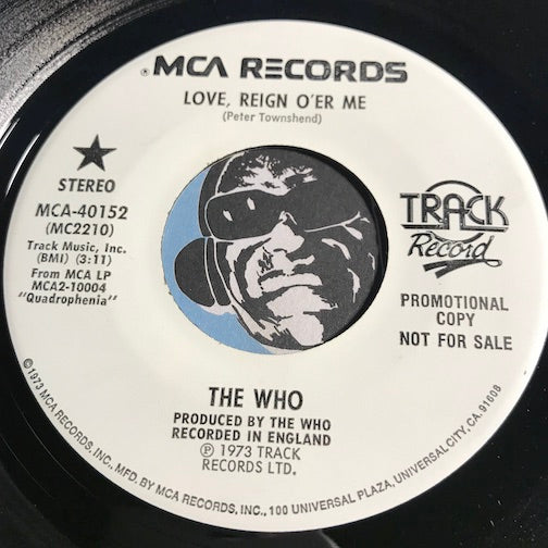 The Who - Love Reign O'er Me b/w same - MCA #40152 - Rock n Roll