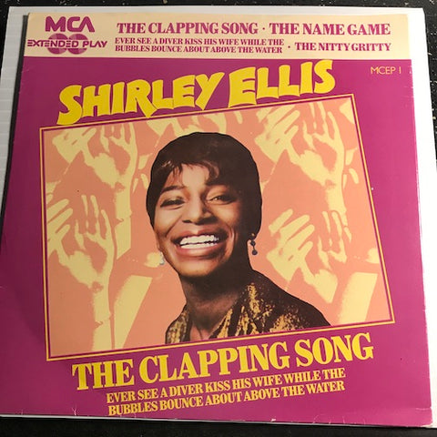 Shirley Ellis - EP - The Name Game - The Nitty Gritty b/w The Clapping Song - Ever See A Diver Kiss His Wife While The Bubbles Bounce About Above The Water - MCA #MCEP 1 - Northern Soul