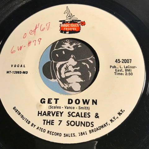 Harvey Scales & 7 Sounds - Get Down b/w Love-Itis - Magic Touch #2007 - Funk