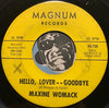 Maxine Womack - When You're Through (Playing Games) b/w Hello Lover - Goodbye - Magnum #730 - R&B Soul