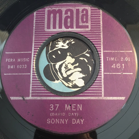 Sonny Day - 37 Men b/w No Letter Today - Mala #461 - Popcorn Soul - R&B