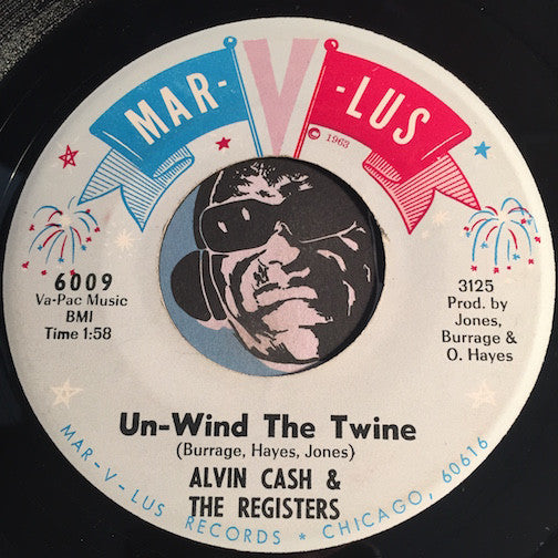 Alvin Cash & Registers - Un-Wind The Twine b/w Boston Monkey - Mar-V-Lus #6009 - Funk