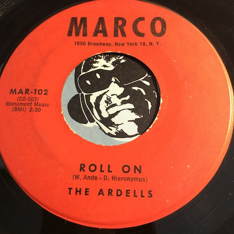 Ardells - Every Little Day Of The Week b/w Roll On - Marco #102 - Doowop - Teen