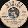 McKinley Travis - Need Your Love b/w Get Yourself Together - Marina #602 - Northern Soul