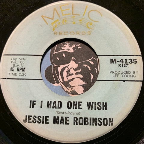 Jessie Mae Robinson - If I Had One Wish b/w I Got It Bad And That Ain't Good - Melic #4135 - R&B Soul