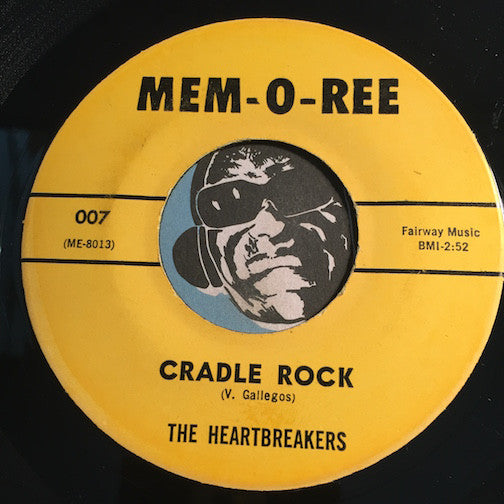 Heartbreakers / Gallahads - Cradle Rock (Frank Zappa) b/w Lonely Guy (Gallahads) - Mem-O-Ree #007 - Chicano Soul - Doowop - East Side Story