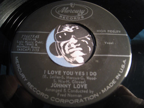 Johnny Love - I Love You Yes I Do b/w There Goes My Heart - Mercury #71667 - Teen