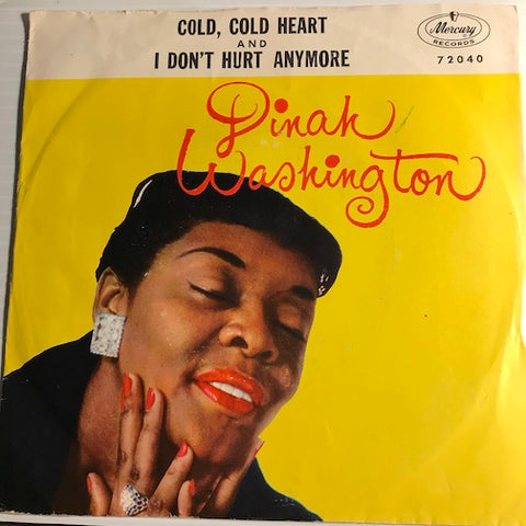 Dinah Washington - Cold Cold Heart b/w I Don't Hurt Anymore - Mercury #72040 - Picture Sleeve - Jazz