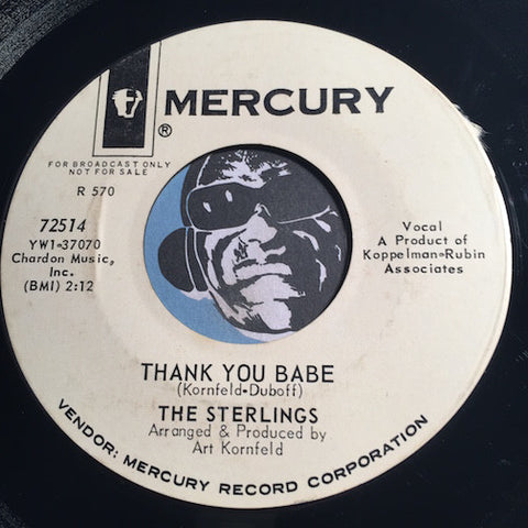 Sterlings - Thank You Babe b/w We Got A Good Thing Going - Mercury #72514 - Garage Rock