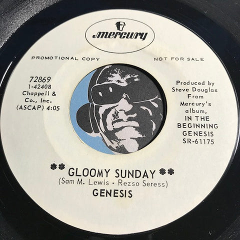 Genesis - Gloomy Sunday b/w What It's All About - Mercury #72869 - Rock n Roll
