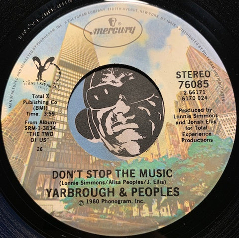 Yarbrough & Peoples - Don't Stop The Music b/w You're My Song - Mercury #76085 - Funk