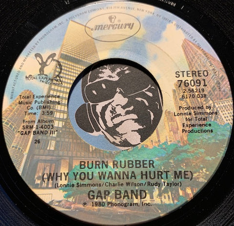 Gap Band - Burn Rubber (Why You Wanna Hurt Me) b/w Nothin Comes To Sleepers - Mercury #76091 - Funk - Funk Disco