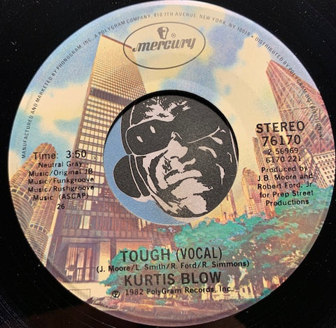 Kurtis Blow - Tough (vocal) b/w Tough (instrumental) - Mercury #76170 - Rap - 80's