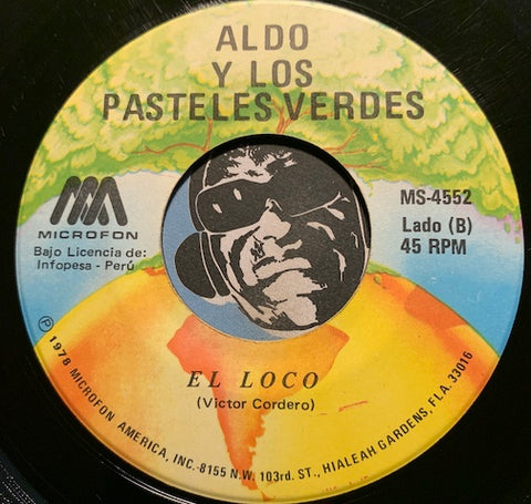 Aldo Y Los Pasteles Verdes - El Loco b/w Hipocresía - Microfon #4552 - Latin