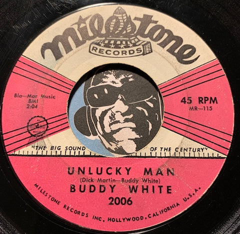 Buddy White - Unlucky Man b/w Betty Jean - Milestone #2006 - Rock n Roll