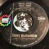 Jimmy McCracklin - Pretty Little Sweet Thing b/w A and I - Minit #32044 - R&B Soul - Funk