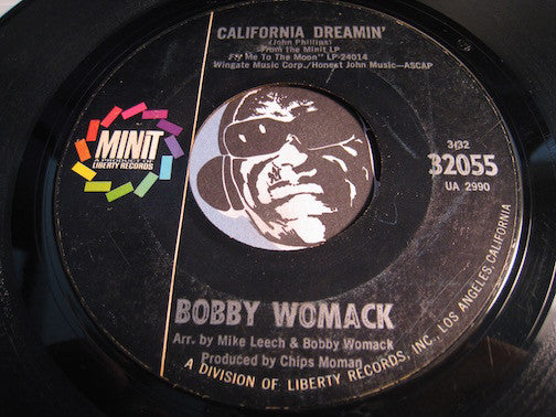 Bobby Womack - California Dreamin b/w Baby You Oughta Think It Over - Minit #32055 - Soul