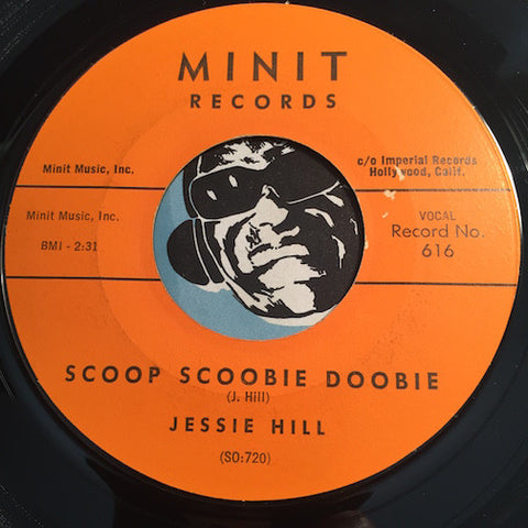 Jessie Hill - Scoop Scoobie Doobie b/w Highhead Blues - Minit #616 - R&B Soul