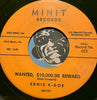 Ernie K Doe - Mother-In-Law b/w Wanted, $10,000.00 Reward - Minit #623 - R&B