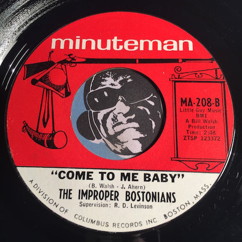 Improper Bostonians - Come To Me Baby b/w Set You Free This Time - Minuteman #208 - Garage Rock