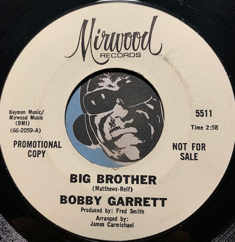 Bobby Garrett - Big Brother b/w same - Mirwood #5511 - R&B Soul