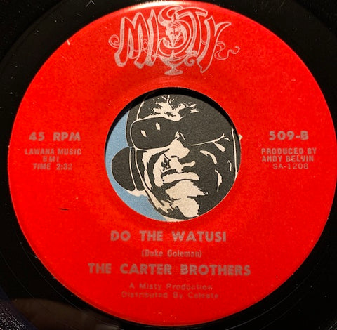 Carter Brothers - Do The Watusi b/w Just Consider Yourself Baby - Misty #509 - R&B Soul - R&B Blues