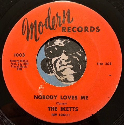 Iketts - Nobody Loves Me b/w Camel Walk - Modern #1003 - Northern Soul