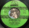 Willard Burton - Warm The Pot b/w Let Me Be Your Pacifier - Money #702 - Funk