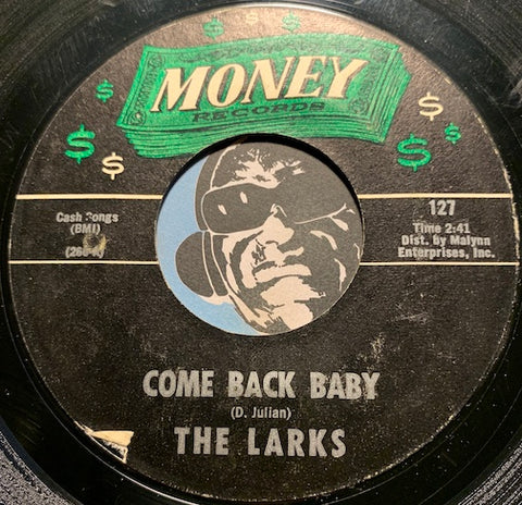 Larks - Come Back Baby b/w The Skate - Money #127 - Sweet Soul - Northern Soul