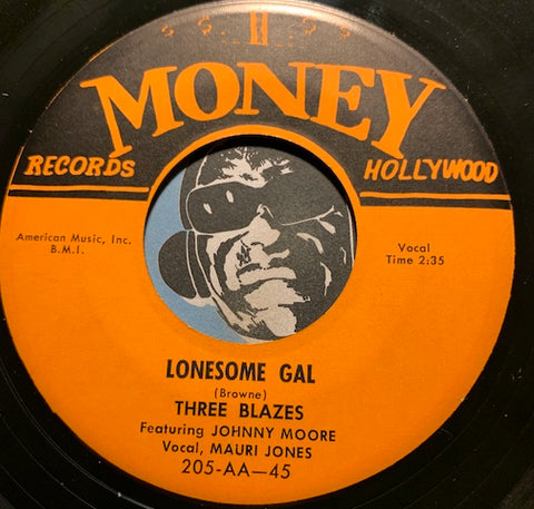 Three Blazes - What Makes A Man Fool Around b/w Lonesome Gal - Money #205 - R&B