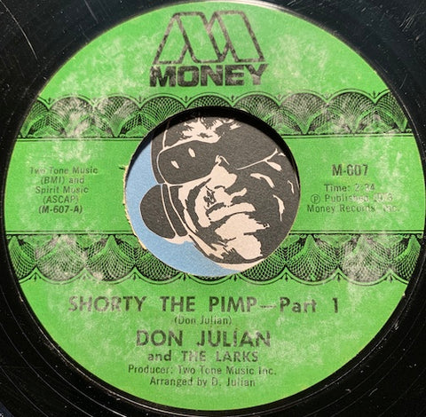 Don Julian & Larks - Shorty The Pimp pt.1 b/w pt.2 - Money #607 - Funk