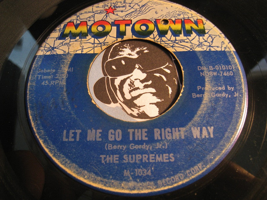 Supremes - Let Me Go The Right Way b/w Time Changes Things - Motown #1034 - Northern Soul