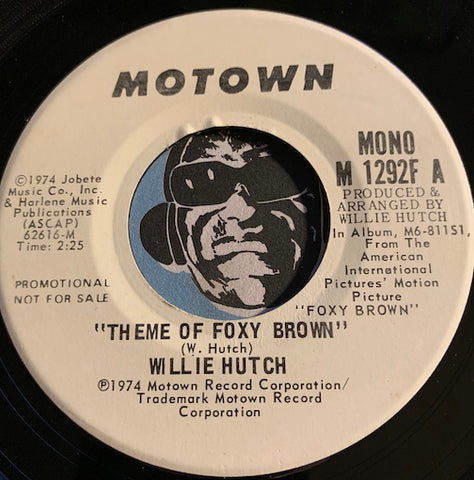 Willie Hutch - Theme Of Foxy Brown b/w same - Motown #1292 - Funk