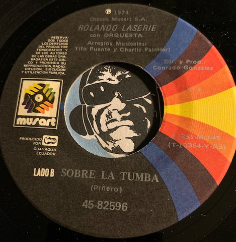 Rolando Laserie - Sobre La Tumba b/w Hola Soledad - Musart #82596 - Latin