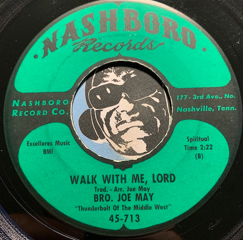 Bro Joe May - Walk With Me Lord b/w Walk With Me Lord - Nashboro #713 - Gospel Soul