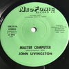 John Livingston - Master Computer b/w Feel It Tonight - Neo Fonic #1082 - Punk