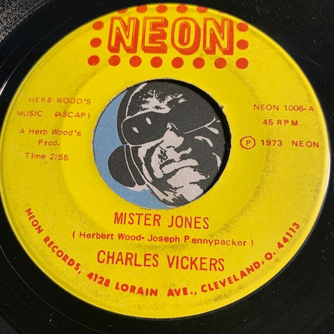 Charles Vickers - Mister Jones b/w Cry Cry - Neon #1006 - Soul