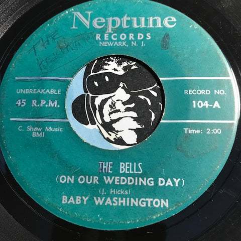 Baby Washington - The Bells (On Our Wedding Day) b/w Why Did My Baby Put Me Down - Neptune #104 - R&B Soul