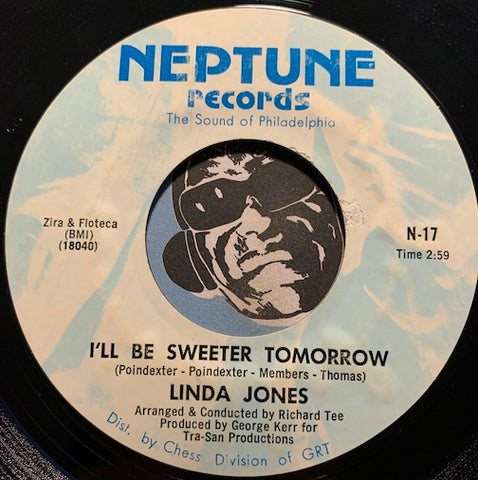Linda Jones - I'll Be Sweeter Tomorrow b/w That's When I'll Stop Loving You - Neptune #17 - Sweet Soul