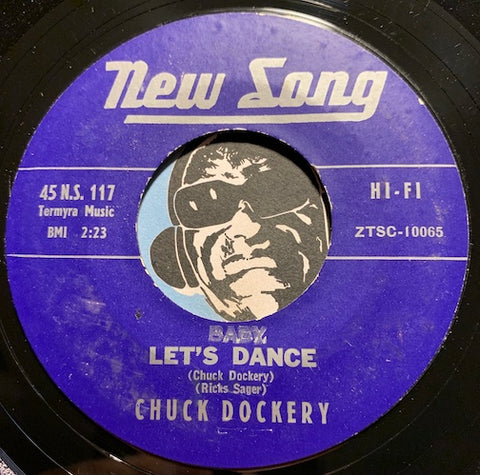 Chuck Dockery - Baby Let's Dance b/w I Love Just You - New Song #118 - Rockabilly - Teen