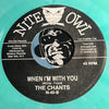 Chants - Heaven And Paradise b/w When I'm With You - Nite Owl #40 - Colored Vinyl - Doowop Reissues
